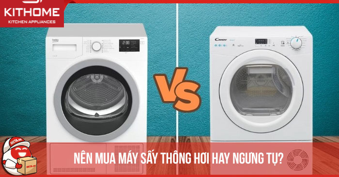 Nên mua máy sấy thông hơi hay ngưng tụ?