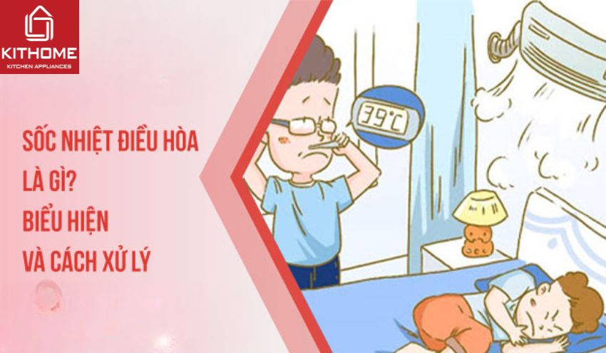 Sốc nhiệt điều hòa là gì? Biểu hiện và cách xử lý [2025] - Gợi ý Ax88com