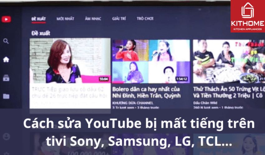 Cách sửa YouTube bị mất tiếng trên tivi Sony, Samsung, LG, TCL... Cách sửa YouTube bị mất tiếng trên tivi Sony, Samsung, LG, TCL...