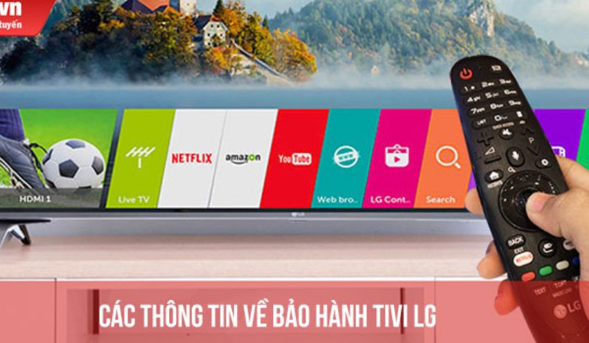Bảo hành tivi LG: Trung tâm, tổng đài, cách kiểm tra 2026