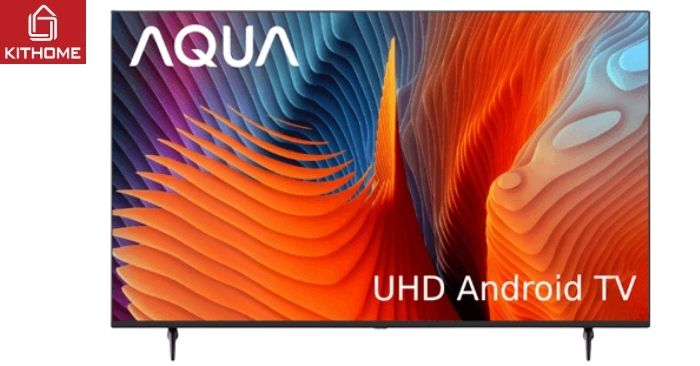 Android tivi AQUA 4K 55 inch AQT55D67UG Android tivi AQUA 4K 55 inch AQT55D67UG
