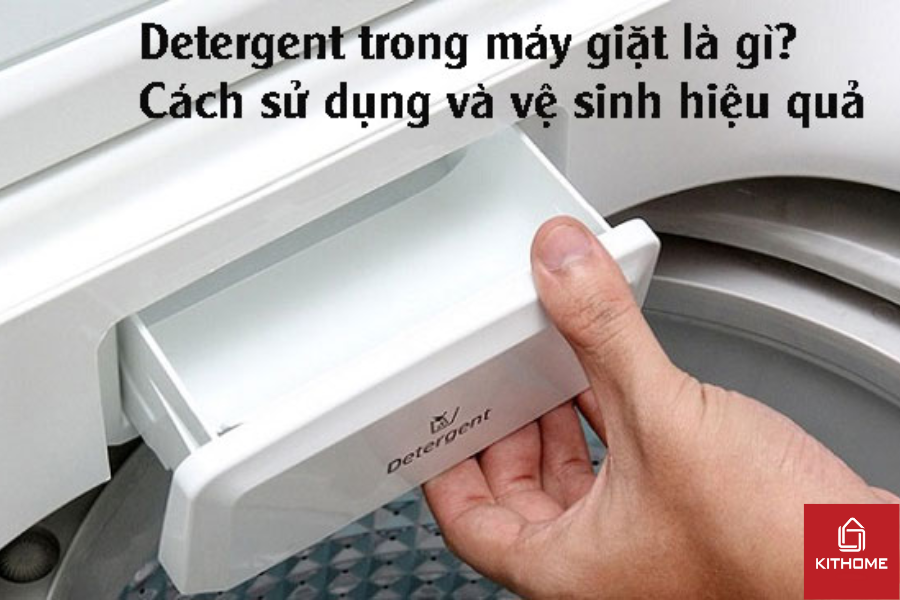 Detergent trong máy giặt là gì? Detergent trong máy giặt là gì?