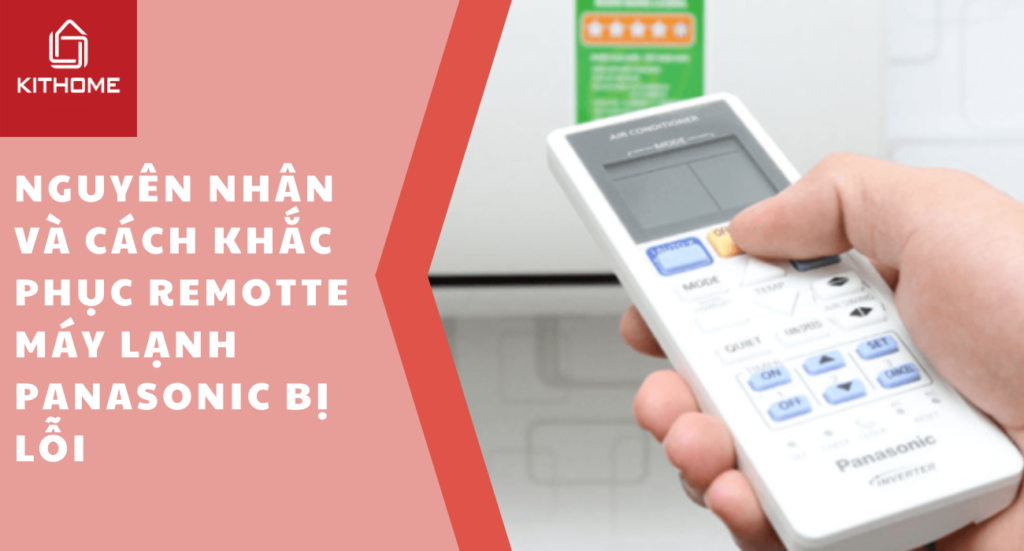 Remote điều hòa Panasonic bị lỗi: 4 lỗi hay gặp và cách sửa | Ax88com