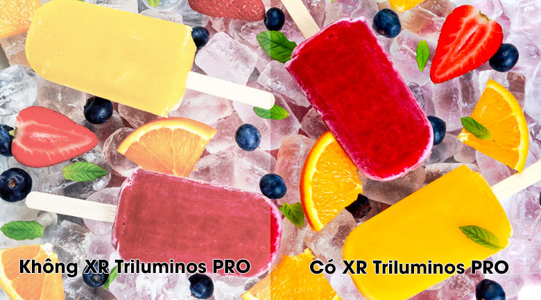 Công nghệ XR Triluminos Pro giúp hình ảnh rực rỡ hơn Công nghệ XR Triluminos Pro giúp hình ảnh rực rỡ hơn