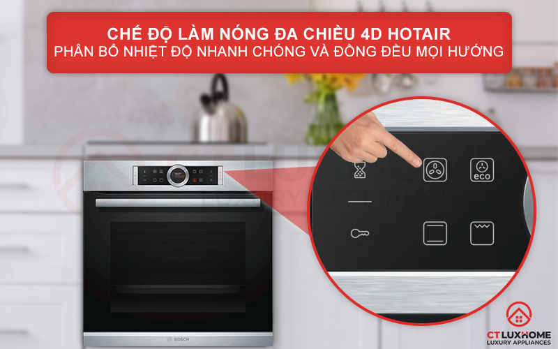 lam-nong-da-chieu-bosch-hbg633bs1a Tính năng 4D Hot Air phân bổ nhiệt nhanh chóng và đồng đều mọi hướng
