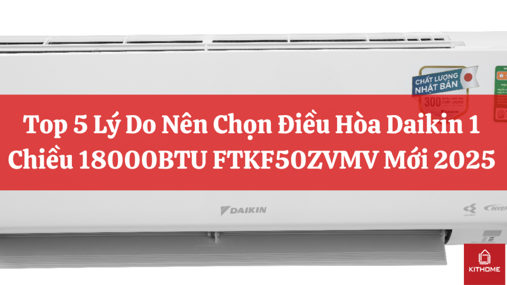 Top 5 Lý Do Nên Chọn AX88 Sòng bạc phổ biến nhất Daikin 1 Chiều 18000BTU FTKF50ZVMV Mới 2025