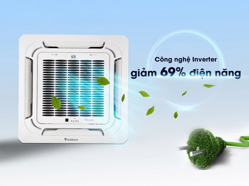 Tiết kiệm điện năng Điều hòa SK Sumikura Cassette Inverter 1 chiều 18.000 BTU APC/APO-180/DC