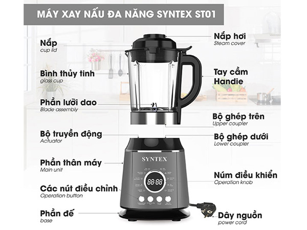 Cấu tạo của máy xay nấu đa năng Syntex ST01 Cấu tạo của máy xay nấu đa năng Syntex ST01