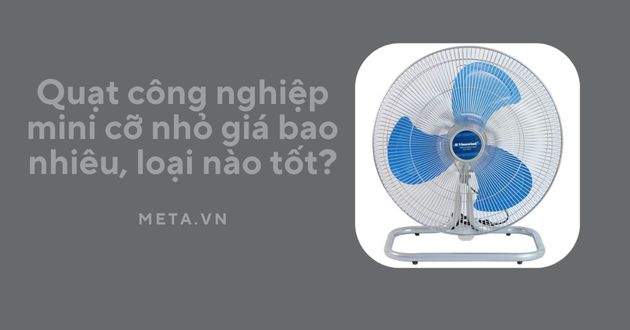 Quạt công nghiệp mini giá bao nhiêu? Nên mua loại nào tốt cho Ax88com kho game đa dạng và nhà xưởng 2025 | Ax88com