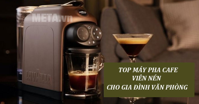 top-5-may-pha-ca-phe-vien-nen-tot-nhat-cho-gia-dinh-va-van-phong-al