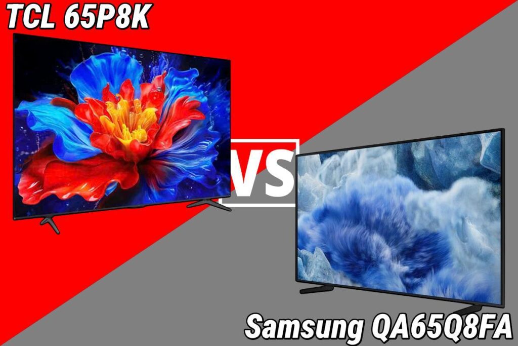 So sánh chi tiết giữa tivi Samsung QA65Q8FA và TCL 65P8K, tivi QLED nào đáng mua? - Gợi ý Ax88com