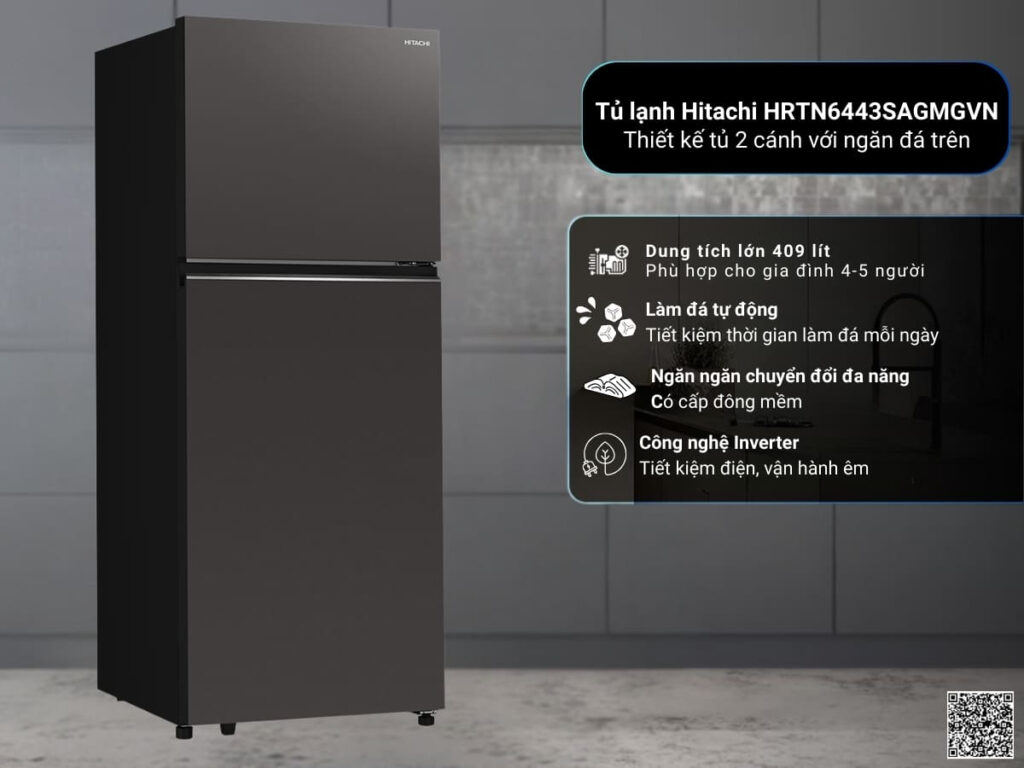 Điểm qua tính năng có trên tủ lạnh Hitachi HRTN6443SAMGWVN 2 cánh